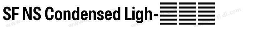 SF NS Condensed Ligh字体转换 SF NS Condensed Ligh字体转换